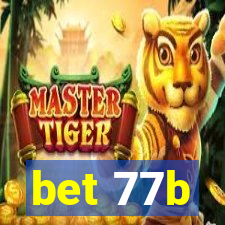 bet 77b